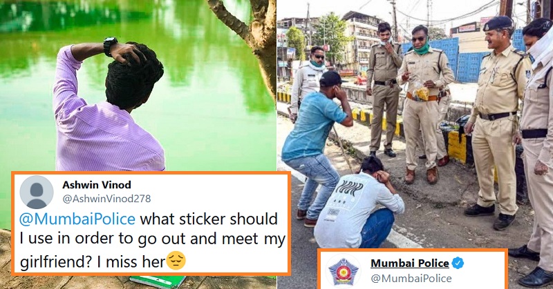 Mumbai Police Gave Perfect Life Lesson To A Man Who Wanted To Meet Girlfriend In Curfew