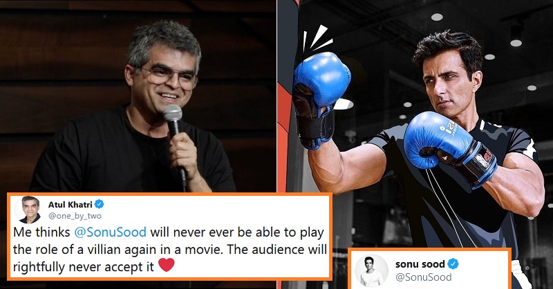 Sonu Sood Gave A Brilliant Reply To Atul Khatri Who Said Audience Won’t Accept Him As ‘Villain’ Now