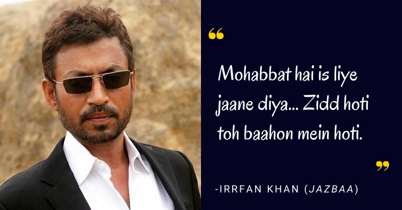 21 Best Irrfan Khan Dialogues That Will Always Remain In Our Hearts