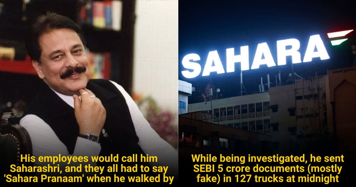 9 Unbelievable Facts About Subrata Roy And His Sahara Scam