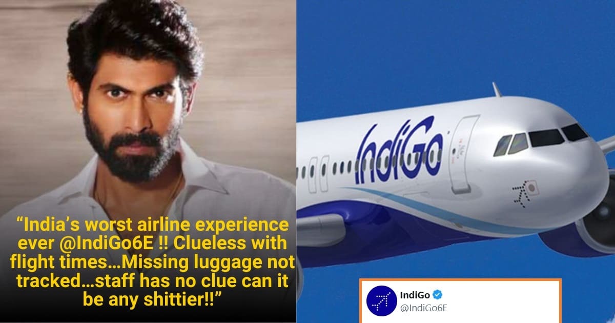 Actor Rana Daggubati Slams Indigo Airlines For His Worst Experience