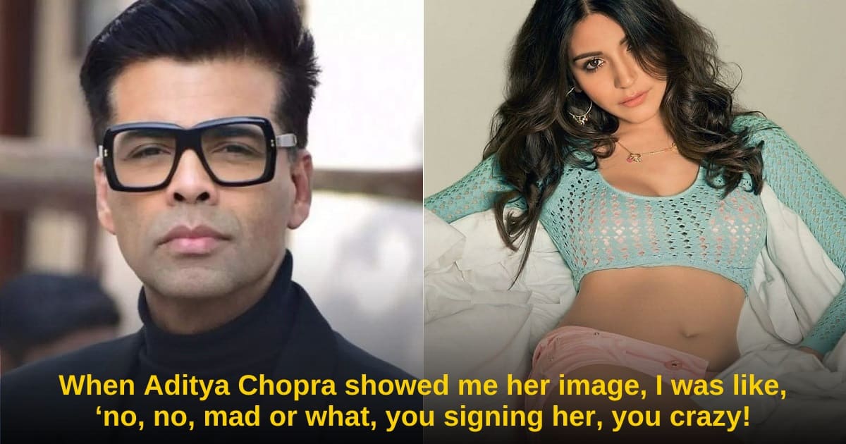 Karan Johar on Anushka Sharma